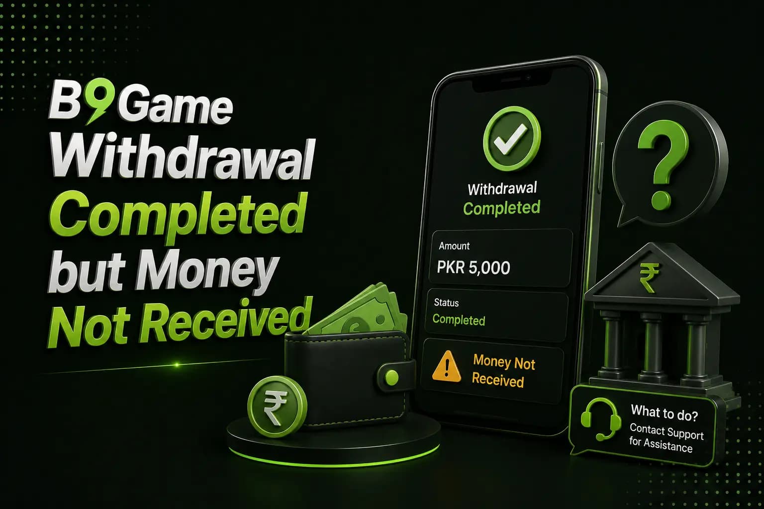 B9Game withdrawal marked completed while funds are still pending in the wallet