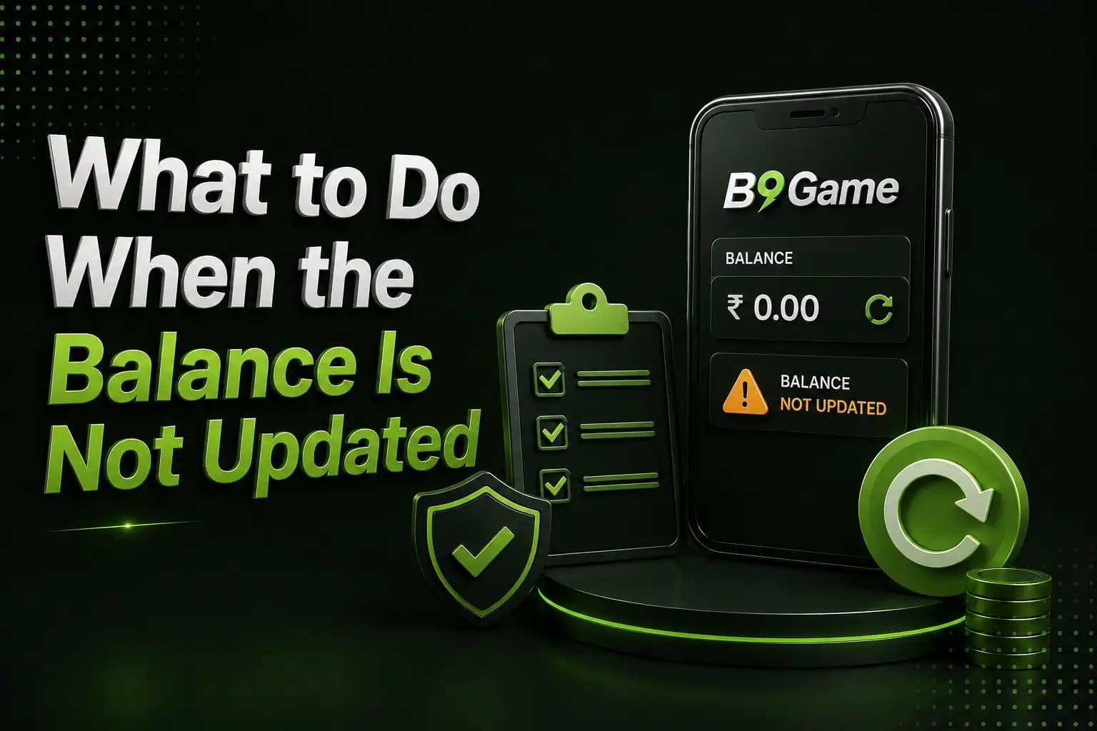 What to do when the B9Game balance is not updated