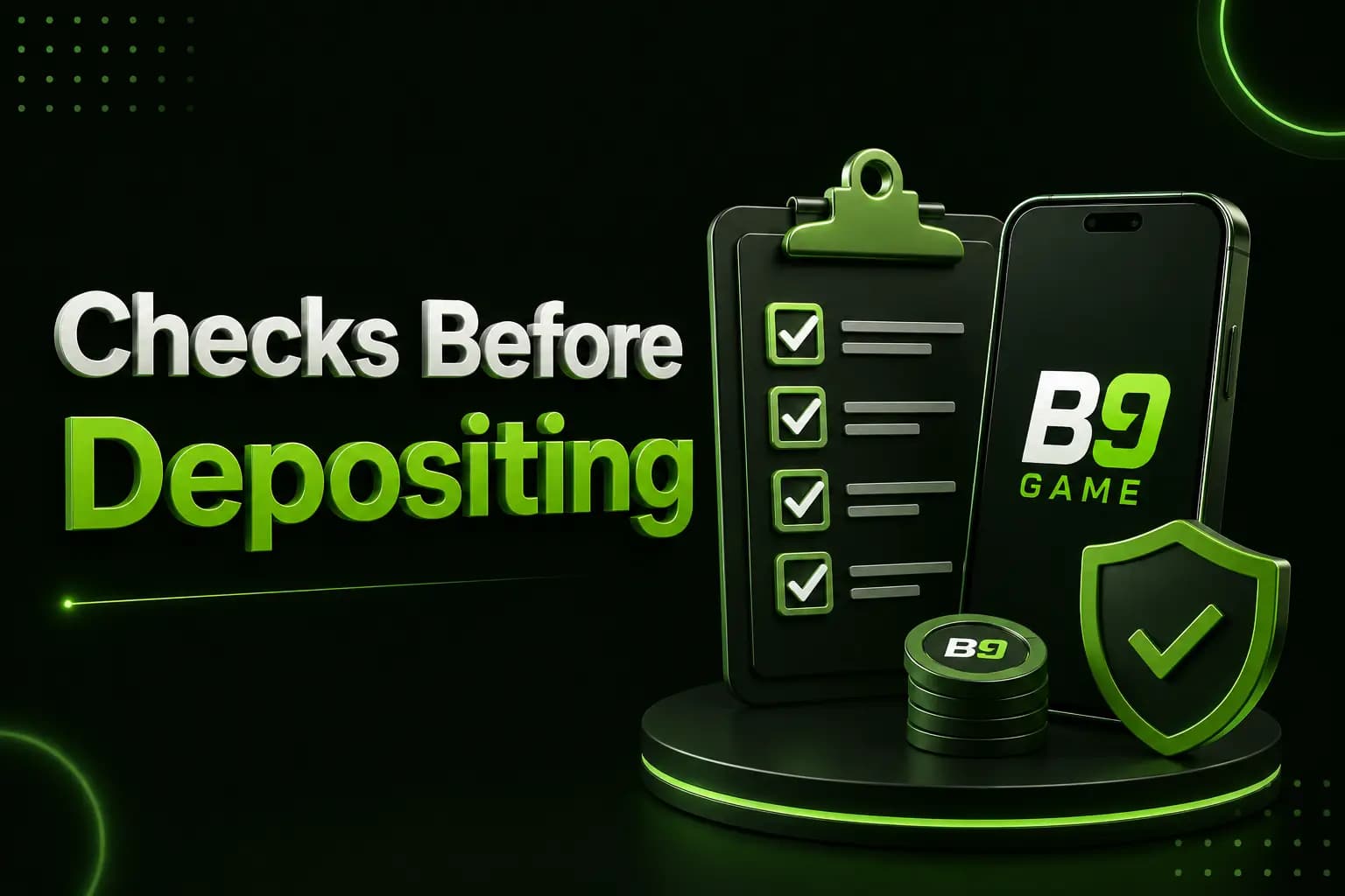 Checks before depositing on B9Game