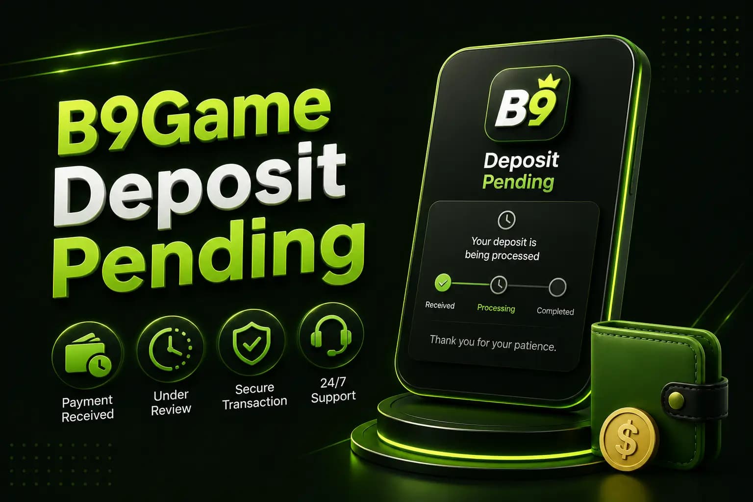 B9Game deposit pending status