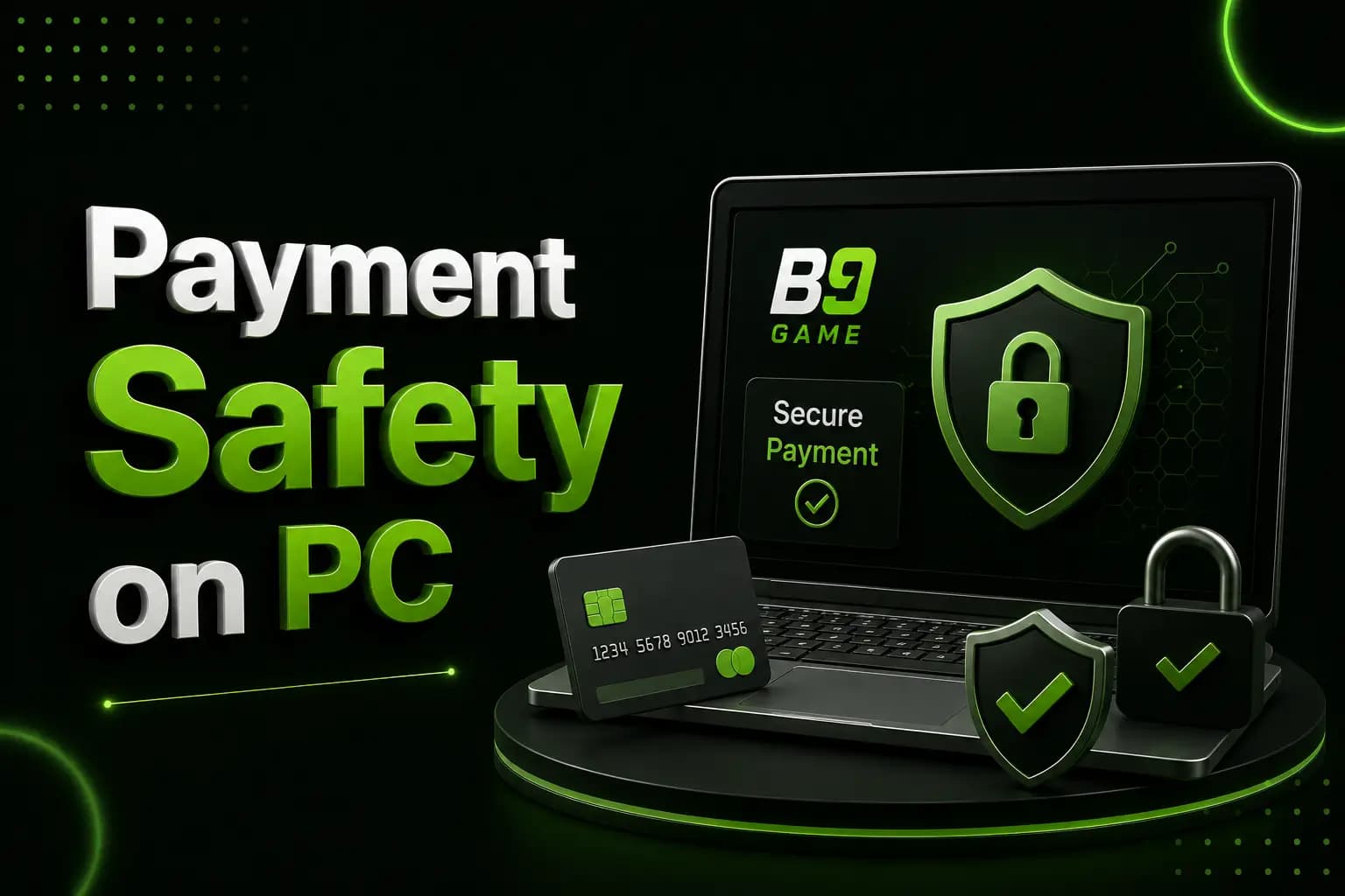 Payment safety on PC for B9Game